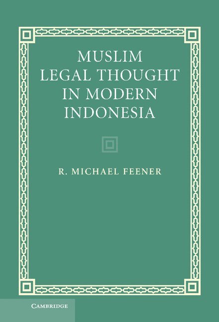 Muslim Legal Thought in Modern Indonesia 1