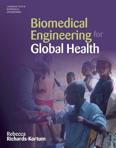 bokomslag Biomedical Engineering for Global Health