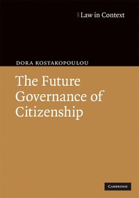 bokomslag The Future Governance of Citizenship