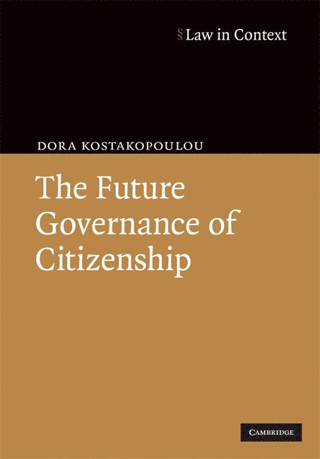 The Future Governance of Citizenship 1