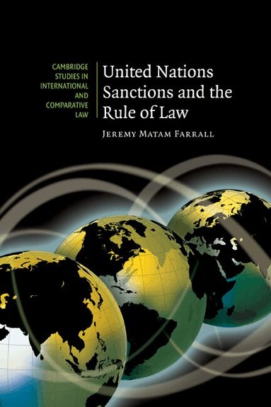 Jeremy Matam Farrall - United Nations Sanctions and the Rule of Law, Inbunden