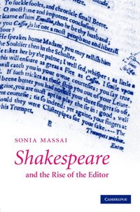 bokomslag Shakespeare and the Rise of the Editor