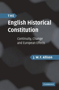 bokomslag The English Historical Constitution