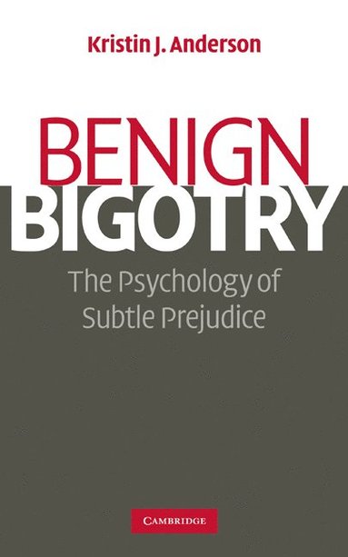 bokomslag Benign Bigotry