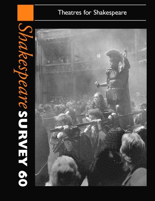 Indiana) Holland, Peter (University of Notre Dame, Peter Holland - Shakespeare Survey: Volume 60, Theatres for Shakespeare, Inbunden
