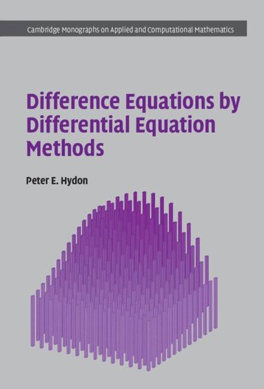 Peter E. Hydon - Difference Equations by Differential Equation Methods, Inbunden