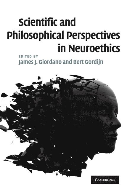 Scientific and Philosophical Perspectives in Neuroethics 1