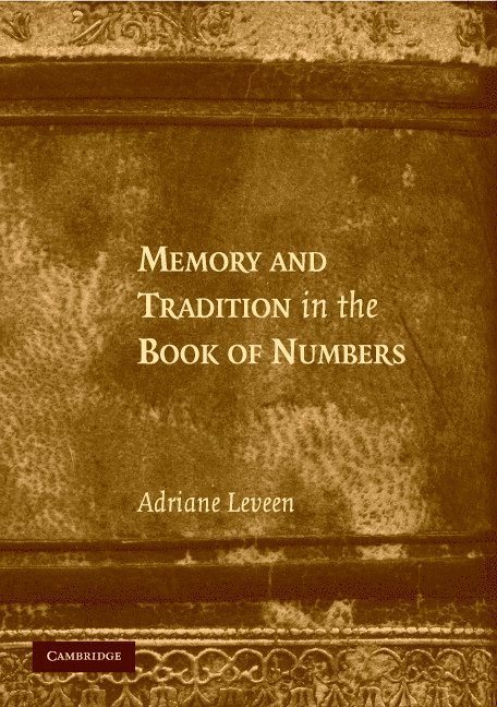 Memory and Tradition in the Book of Numbers 1