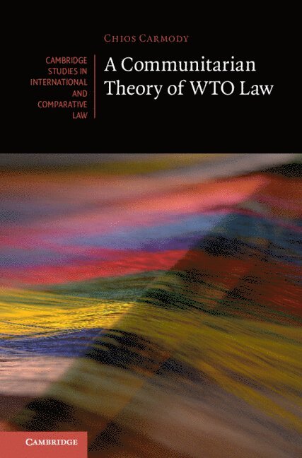 Communitarian Theory of WTO Law 1