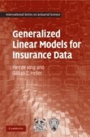 Generalized Linear Models for Insurance Data 1