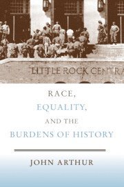 Race, Equality, and the Burdens of History 1