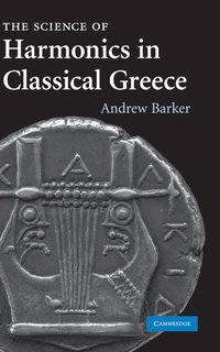 bokomslag The Science of Harmonics in Classical Greece