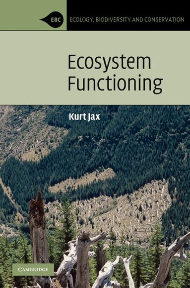 Kurt Jax - Ecosystem Functioning, Inbunden