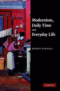 bokomslag Modernism, Daily Time and Everyday Life