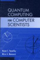 bokomslag Quantum Computing for Computer Scientists