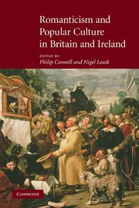 bokomslag Romanticism and Popular Culture in Britain and Ireland
