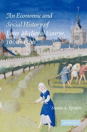 bokomslag Economic and Social History of Later Medieval Europe, 1000-1500