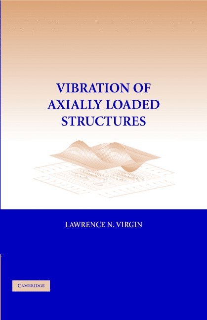 Vibration of Axially-Loaded Structures 1