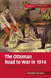 bokomslag The Ottoman Road to War in 1914