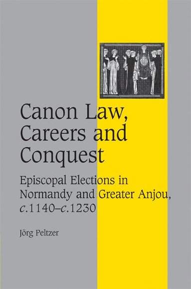 bokomslag Canon Law, Careers and Conquest