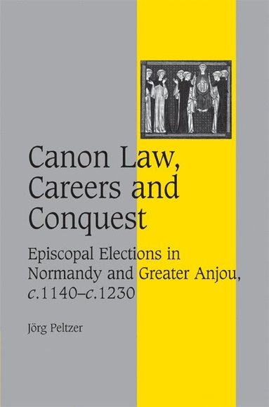 bokomslag Canon Law, Careers and Conquest