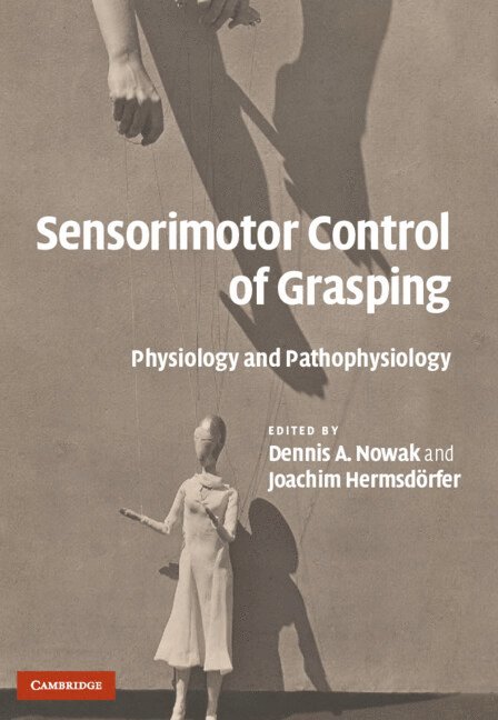 Sensorimotor Control of Grasping 1