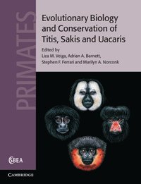 bokomslag Evolutionary Biology and Conservation of Titis, Sakis and Uacaris