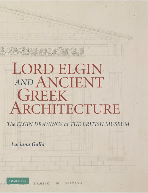 Lord Elgin and Ancient Greek Architecture 1