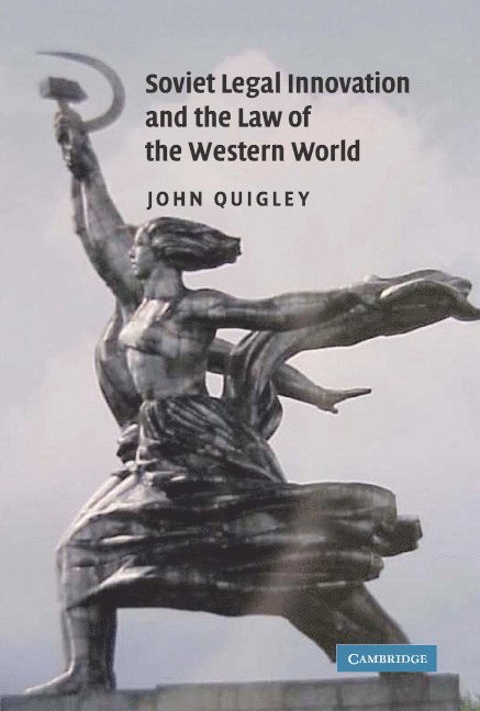 John Quigley - Soviet Legal Innovation and the Law of the Western World, Inbunden