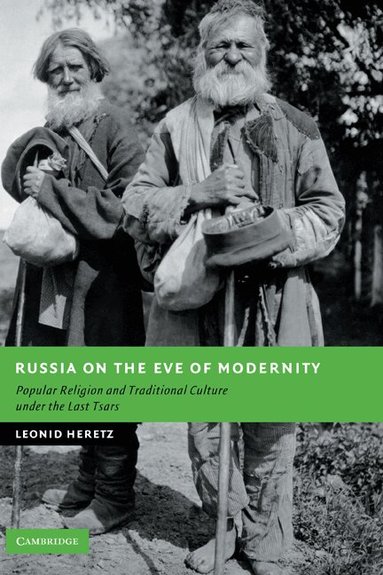 Leonid Heretz - Russia on the Eve of Modernity, Inbunden
