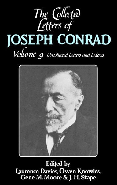 Joseph Conrad, Laurence Davies, Owen Knowles, Gene M. Moore, J. H. Stape - The Collected Letters of Joseph Conrad, Inbunden