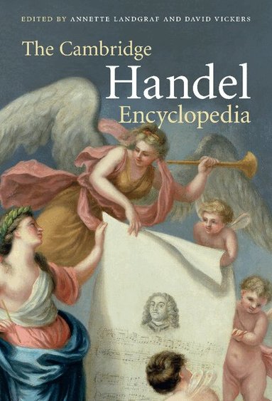 Annette Landgraf, David Vickers - The Cambridge Handel Encyclopedia, Inbunden