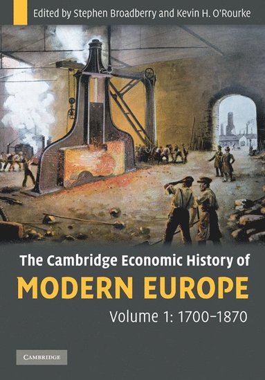 bokomslag The Cambridge Economic History of Modern Europe: Volume 1, 1700-1870