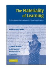 Estrid Sørensen, PhD (Humboldt-Universitat zu Berlin) Sørensen, Estrid - Materiality of Learning, Inbunden