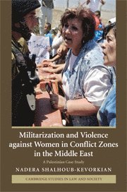 bokomslag Militarization and Violence against Women in Conflict Zones in the Middle East