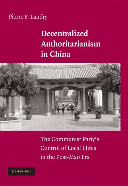 Decentralized Authoritarianism in China 1