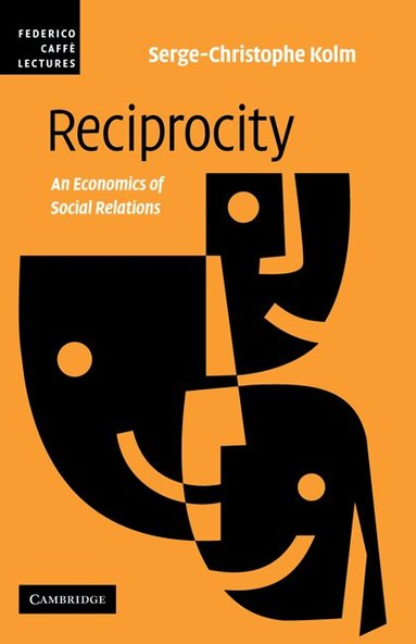 Serge-Christophe Kolm - Reciprocity, Inbunden