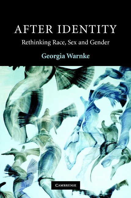Georgia Warnke, Riverside) Warnke, Georgia (University of California - After Identity, Inbunden