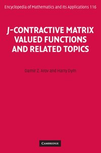bokomslag J-Contractive Matrix Valued Functions and Related Topics