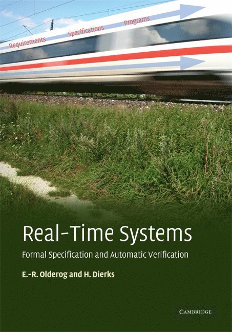 Germany) Olderog, Ernst-Rudiger (Carl V. Ossietzky Universitat Oldenburg, Henning Dierks, Ernst-Rüdiger Olderog - Real-Time Systems, Inbunden