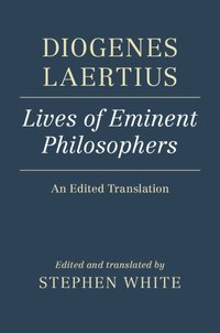 bokomslag Diogenes Laertius: Lives of Eminent Philosophers