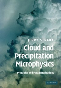 bokomslag Cloud and Precipitation Microphysics