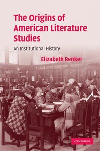 bokomslag The Origins of American Literature Studies