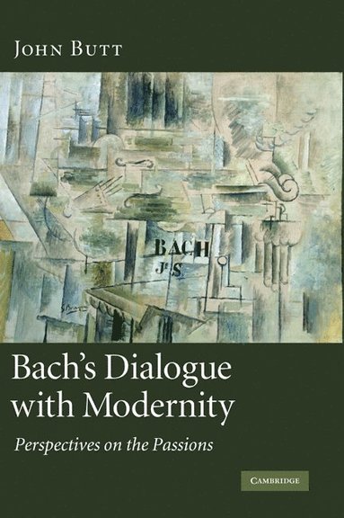 bokomslag Bach's Dialogue with Modernity