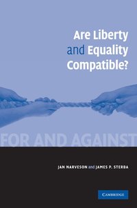 bokomslag Are Liberty and Equality Compatible?