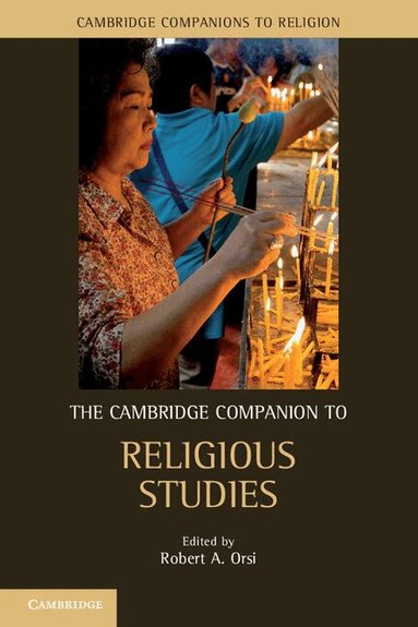 Robert A. Orsi - The Cambridge Companion to Religious Studies, Inbunden