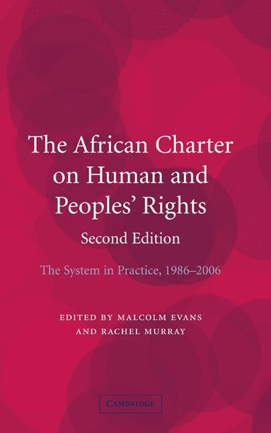 Malcolm Evans, Rachel Murray - The African Charter on Human and Peoples' Rights, Inbunden