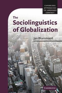 bokomslag The Sociolinguistics of Globalization