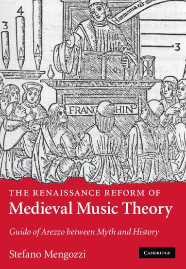 bokomslag The Renaissance Reform of Medieval Music Theory