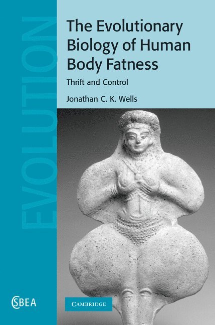 The Evolutionary Biology of Human Body Fatness 1